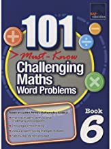 101 Must Know Challenging Maths Word Problems Series
