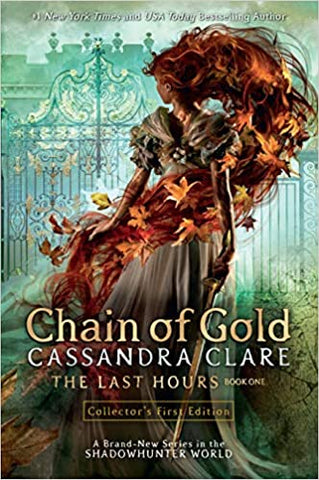 Chain of Gold : The Last Hours Book 1 - HARDBACK COLLECTORS FIRST EDITION - Kool Skool The Bookstore