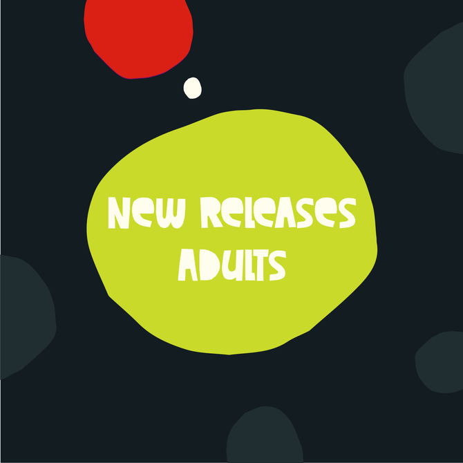 New Releases for Adults