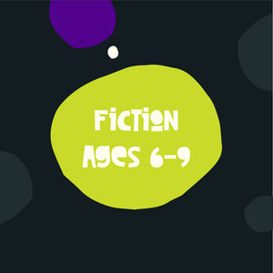 Fiction for Ages 6 to 9