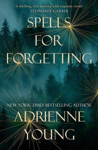 Spells For Forgetting: The Magical And Compelling Mystery Perfect For Autumn Nights - Paperback