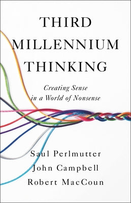 Third Millennium Thinking: Creating Sense In A World Of Nonsense - Paperback