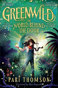 Greenwild #1 : The World Behind The Door - Paperback