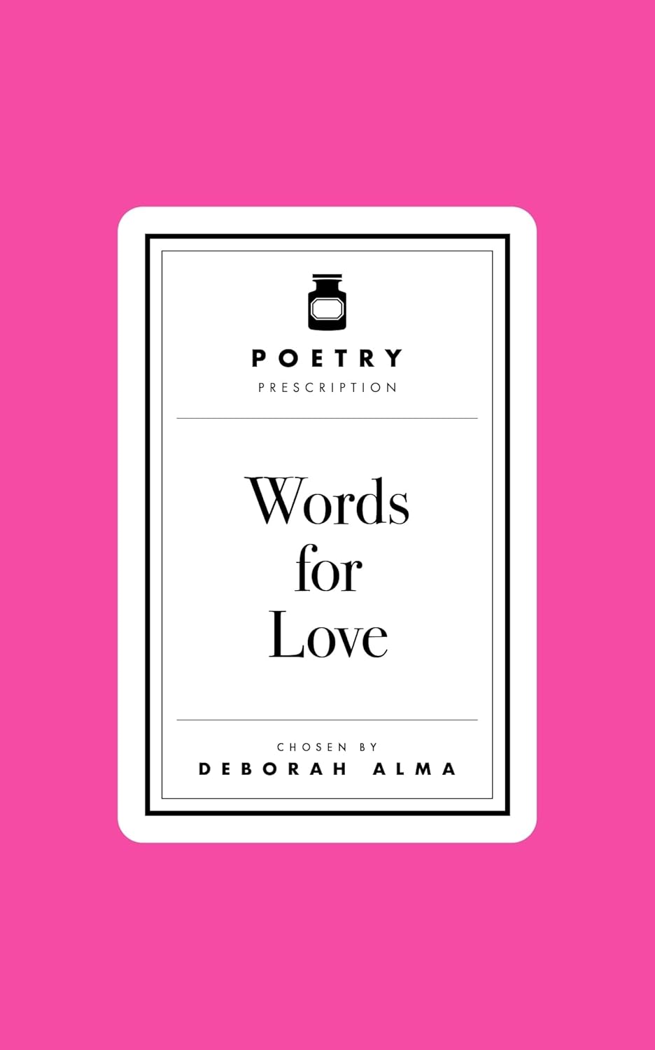 Poetry Pharmacy : Words for Love - Hardback