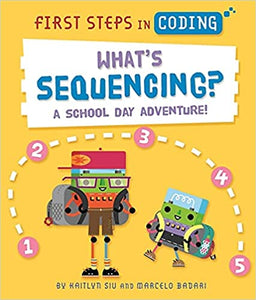 What`S Sequencing?: A School-Day Adventure! - Paperback