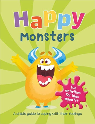 Happy Monsters: A Child`S Guide To Coping With Their Feelings - Paperback