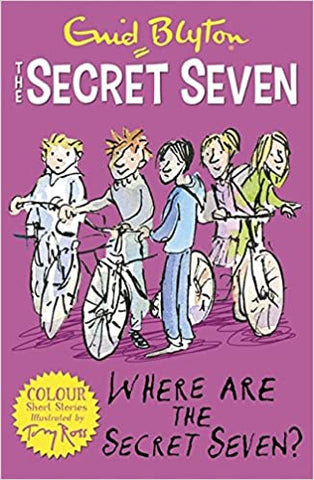 Secret Seven Colour Short Stories: Where Are The Secret Seven?: Book 4 (Secret Seven Short Stories) - Paperback