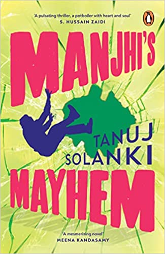Manjhi`S Mayhem - Paperback