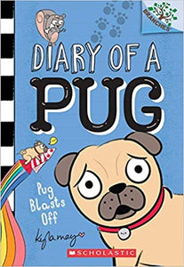 Diary Of A Pug #1: Pug Blasts Off (A Branches Book) - Paperback