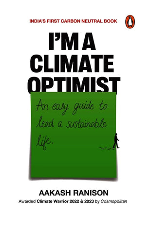 I'm a Climate Optimist: An Easy Guide to Lead a Sustainable Life - Paperback