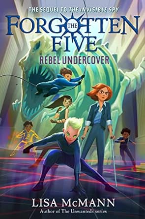 Forgotten Five #3 Rebel Undercover - Paperback