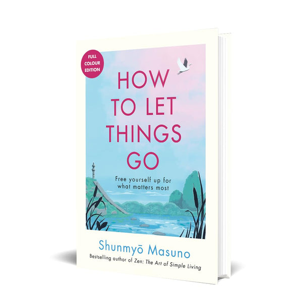 How to Let Things Go - Hardback