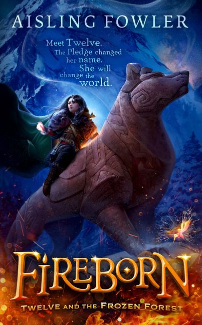 Fireborn #1 : Twelve and the Frozen Forest - Paperback