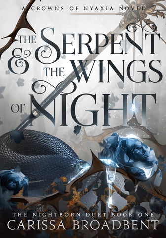 Crowns of Nyaxia #1 The Serpent and the Wings of Night - Hardback