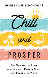 Chill And Prosper - Paperback
