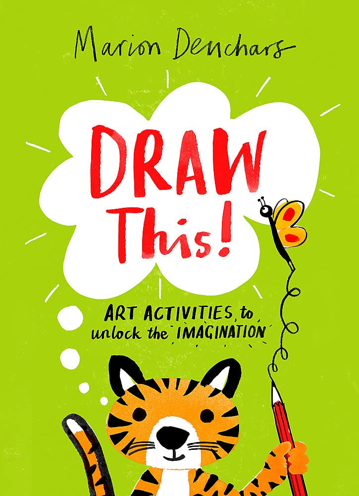 Draw This!: Art Activities To Unlock The Imagination - Paperback