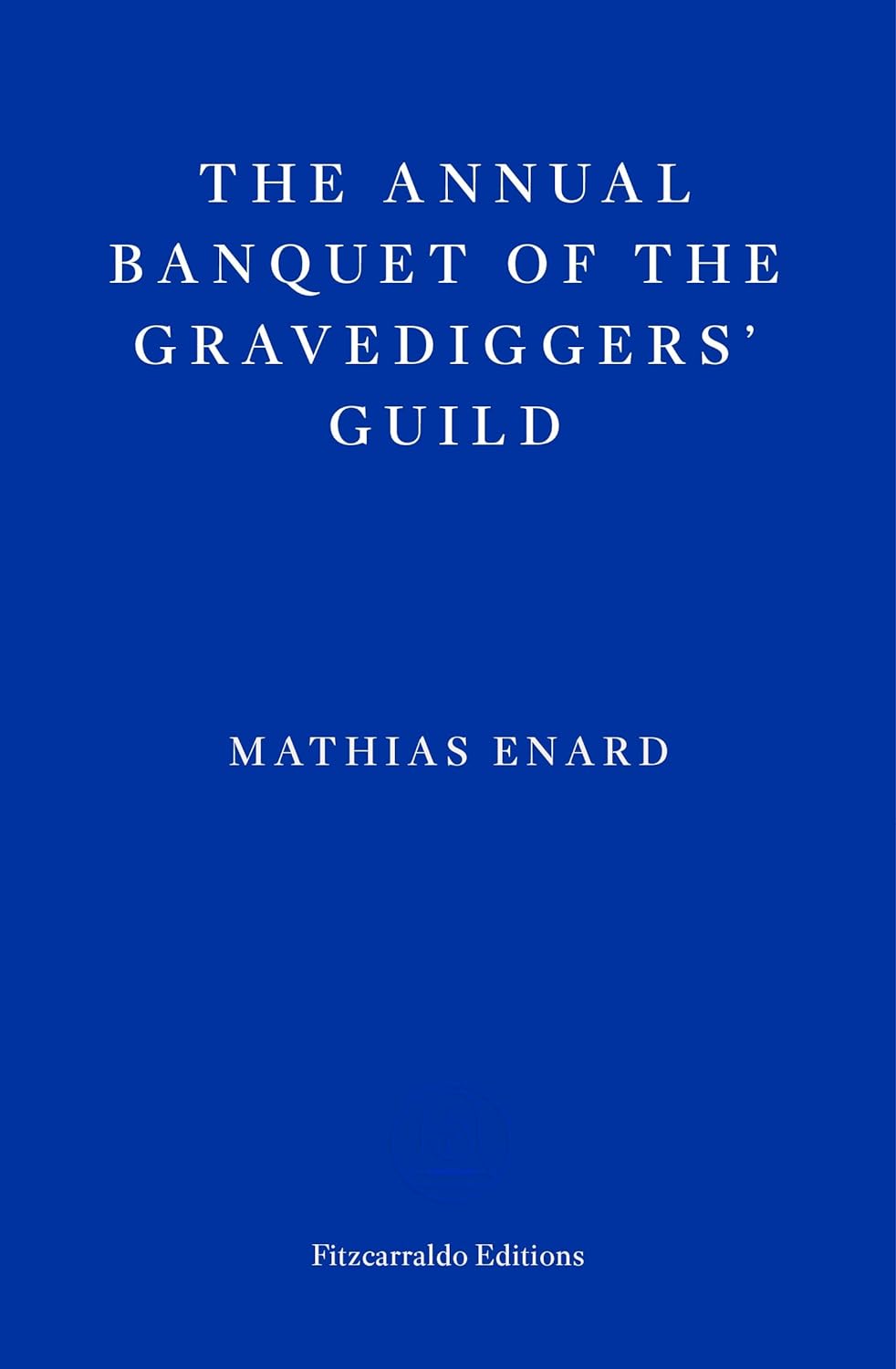 The Annual Banquet Of The Gravediggers’ Guild
