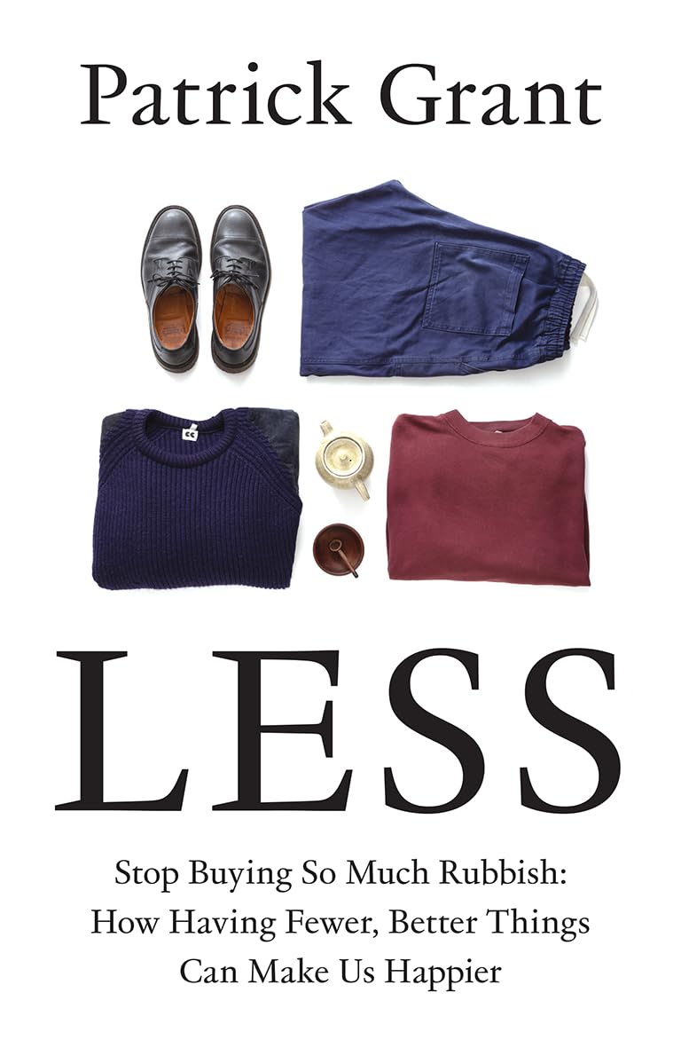 Less : Stop Buying So Much Rubbish - Hardback