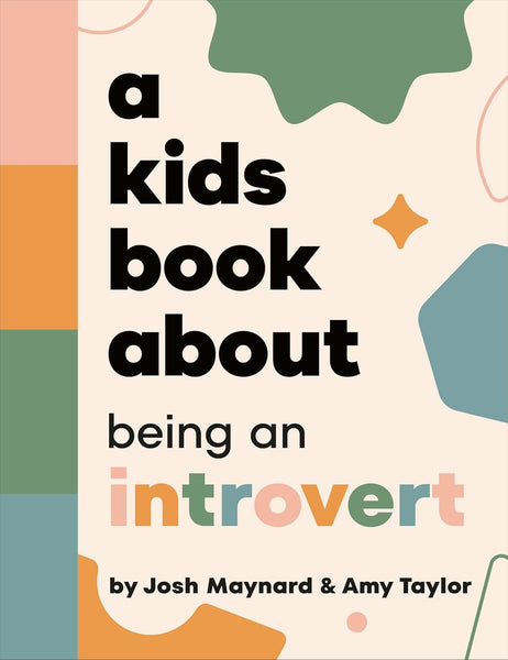 A Kids Book About Being an Introvert - Hardback