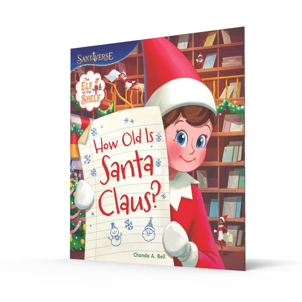 The Elf on the Shelf : How Old is Santa Claus? - Paperback