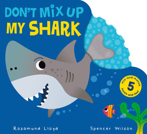 Don`T Mix Up My Shark - Board book