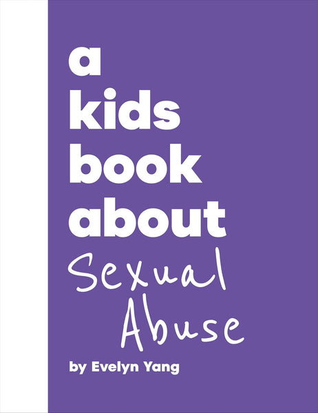 A Kids Book About Sexual Abuse - Hardback