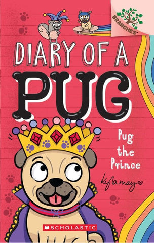 Diary Of A Pug #9 : Pug The Prince - Paperback