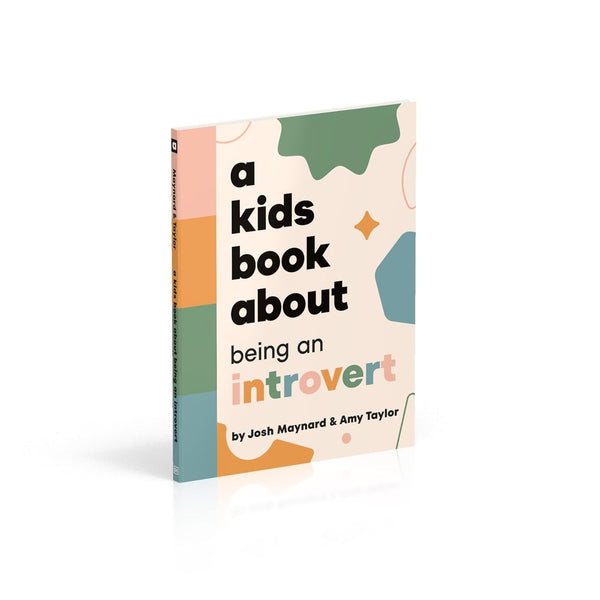 A Kids Book About Being an Introvert - Hardback