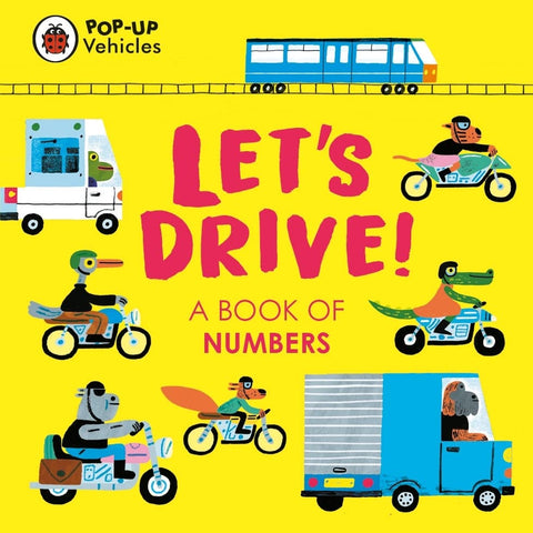 Pop-Up Vehicles: Let's Drive!: A Book of Numbers - Board Book