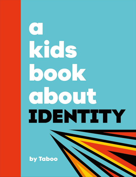 A Kids Book About Identity - Hardback