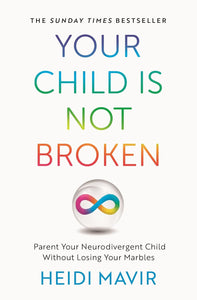 Your Child Is Not Broken - Paperback