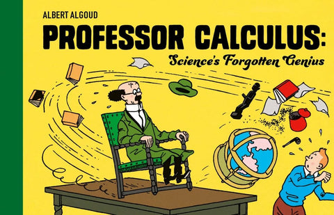 Professor Calculus: Science's Forgotten Genius - Hardback