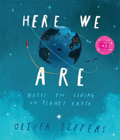Here We Are: Notes For Living On Planet Earth - Paperback