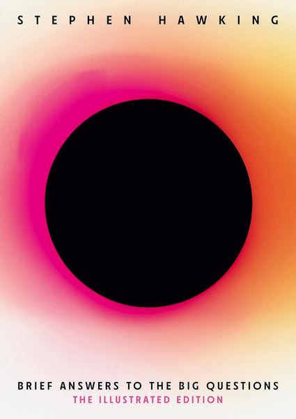 Brief Answers to the Big Questions (Illustrated Edition) : Hardback