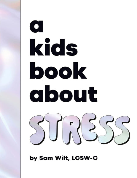 A Kids Book About Stress - Hardback