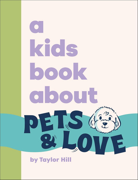 A Kids Book About Pets & Love - Hardback