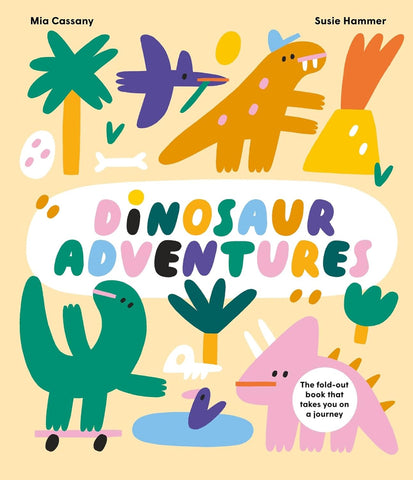 Dinosaur Adventures: The fold-out book that takes you on a journey - Hardback