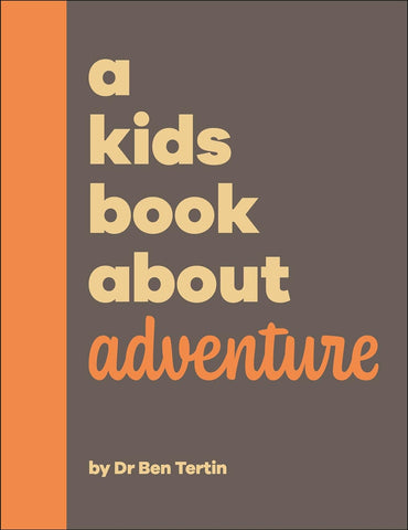 A Kids Book About Adventure - Hardback