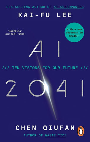 Ai 2041 : Ten Visions For Our Future - Paperback