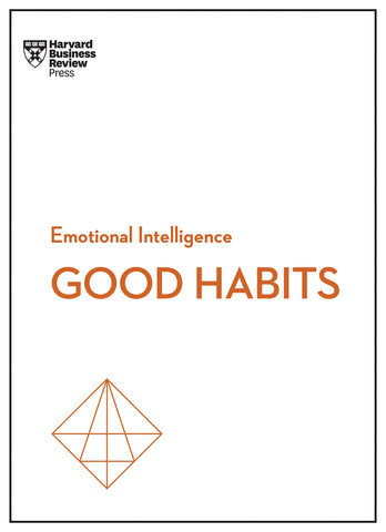 Good Habits (HBR Emotional Intelligence Series) - Paperback