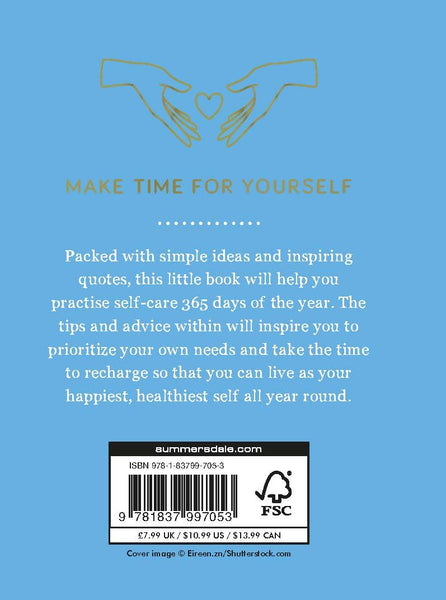 365 Days of Self-Care : Daily Guidance for Greater Well-Being - Hardback