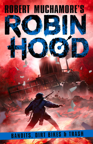 Robin Hood #6: Bandits, Dirt Bikes & Trash: Volume 6 - Paperback