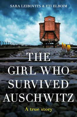 The Girl Who Survived Auschwitz - Paperback