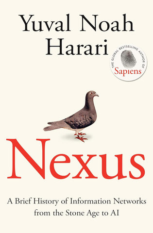 Nexus : A Brief History of Information Networks from the Stone Age to AI - Paperback