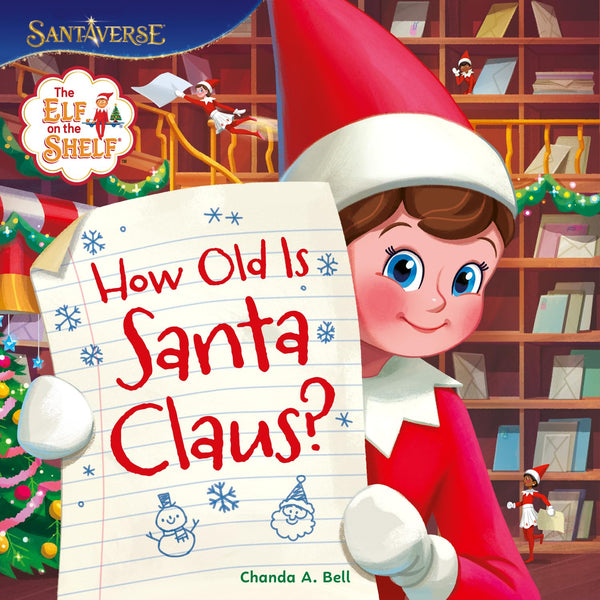 The Elf on the Shelf : How Old is Santa Claus? - Paperback