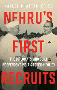 Nehru's First Recruits - Hardback