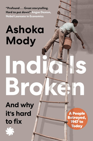 India Is Broken: A People Betrayed, 1947 To Today - Paperback