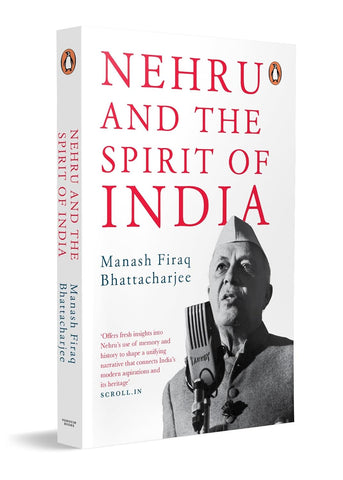 Nehru And The Spirit Of India - Paperback