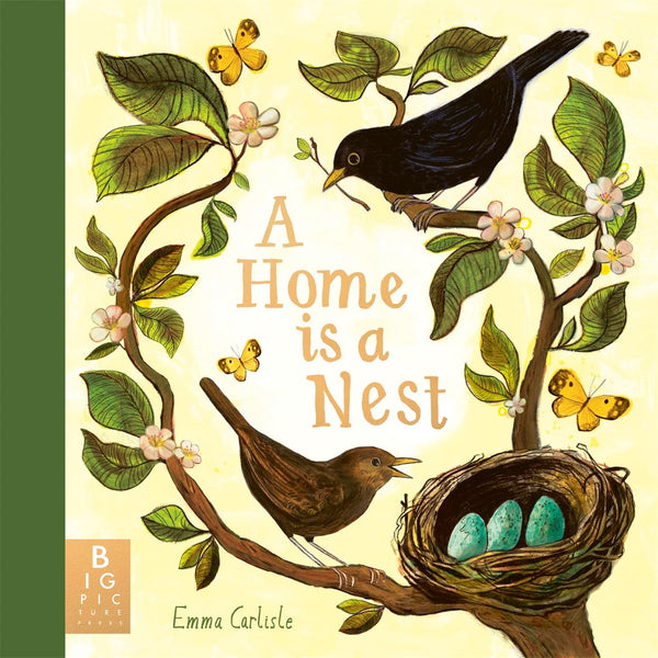 A Home is a Nest - Hardback