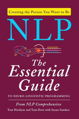 NLP : The Essential Guide To Neuro-Linguistic Programming - Paperback